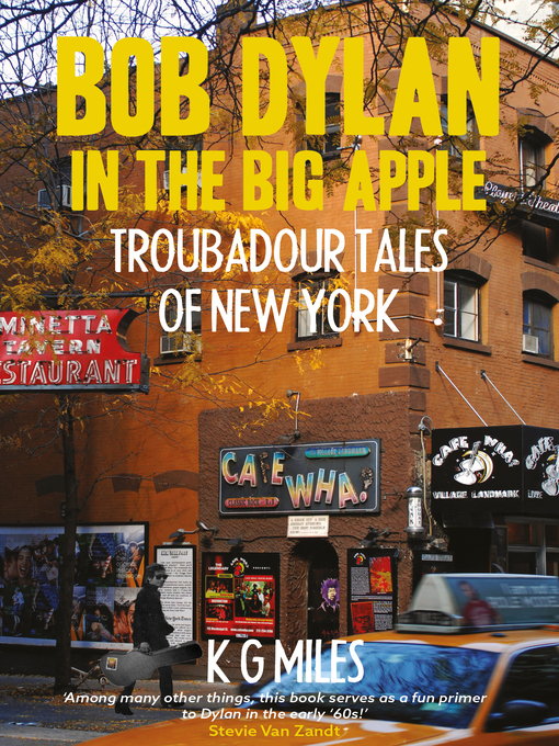 Title details for Bob Dylan in the Big Apple by K G Miles - Available